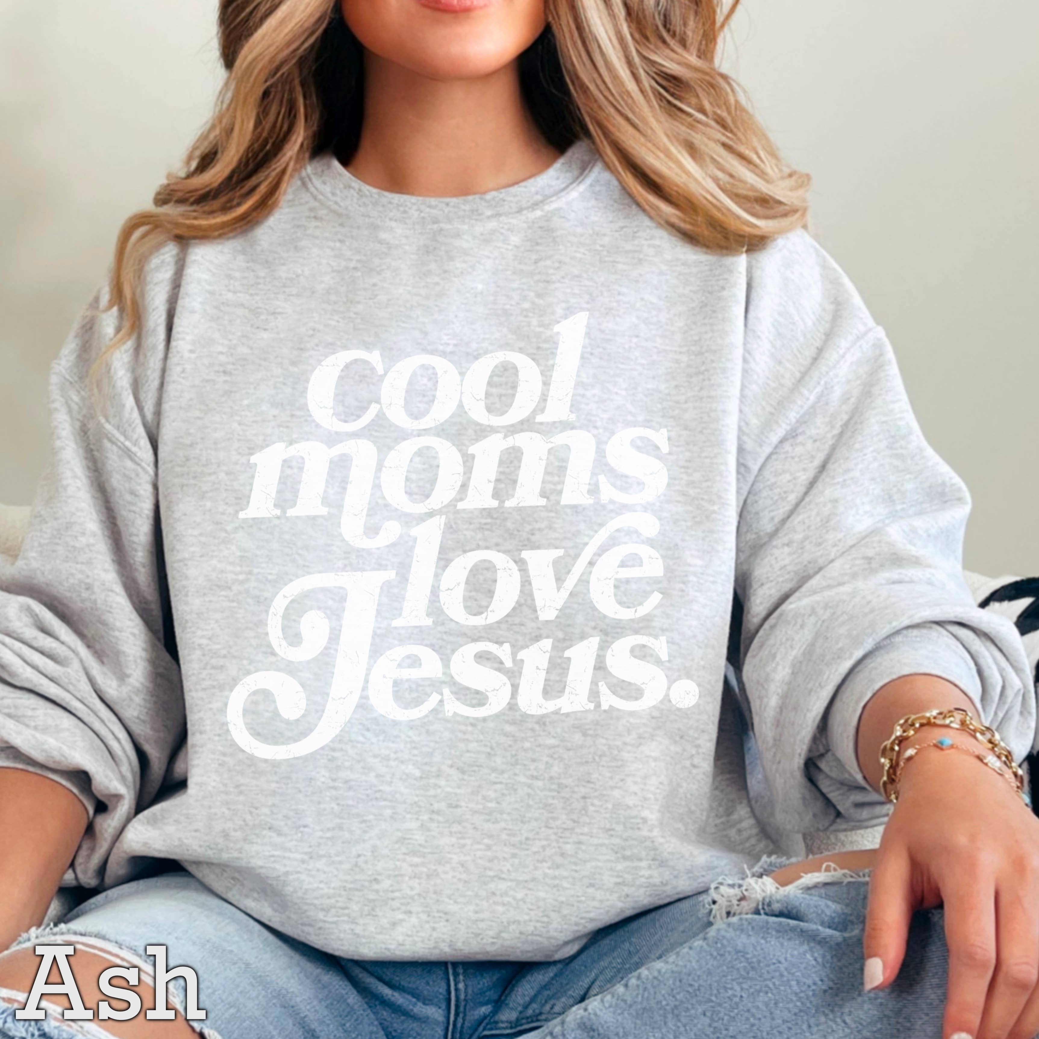 Cool Moms Love Jesus Christian Graphic Sweatshirt : Graphite Heather / L