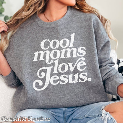 Cool Moms Love Jesus Christian Graphic Sweatshirt : Graphite Heather / L