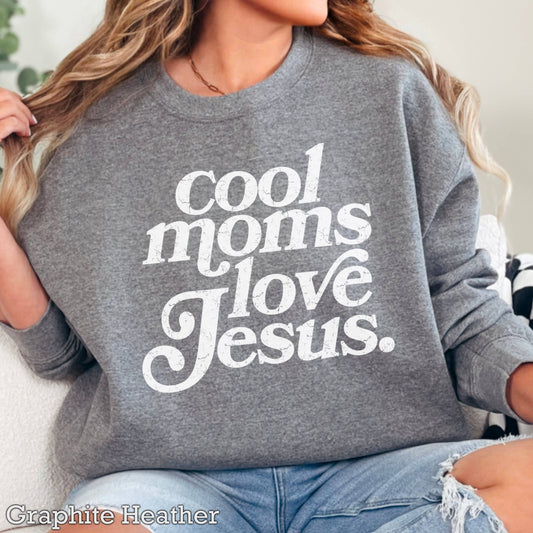 Cool Moms Love Jesus Christian Graphic Sweatshirt : Graphite Heather / L