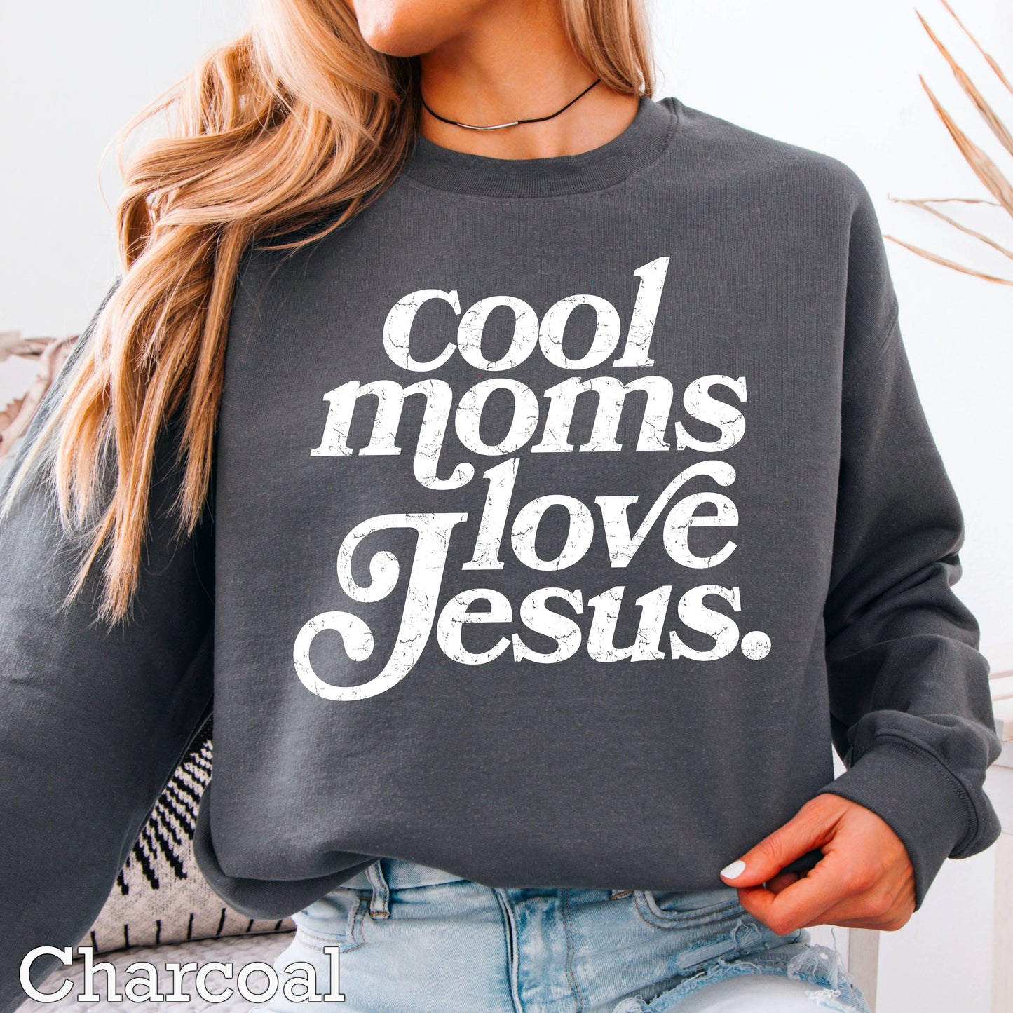 Cool Moms Love Jesus Christian Graphic Sweatshirt : Graphite Heather / L
